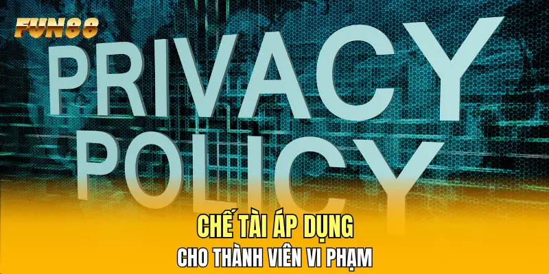Chế tài áp dụng cho thành viên vi phạm Chế tài áp dụng cho thành viên vi phạm