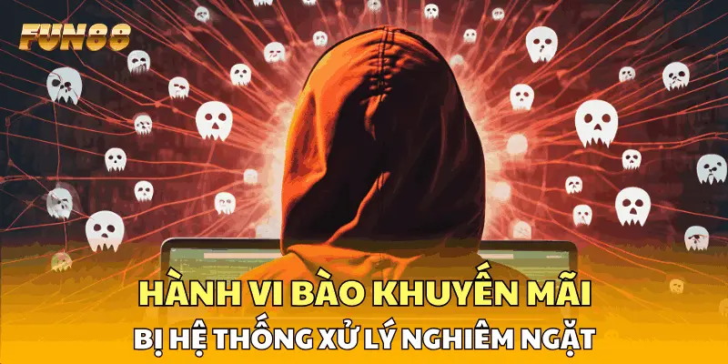 Hành vi bào khuyến mãi bị hệ thống xử lý nghiêm ngặt Hành vi bào khuyến mãi bị hệ thống xử lý nghiêm ngặt