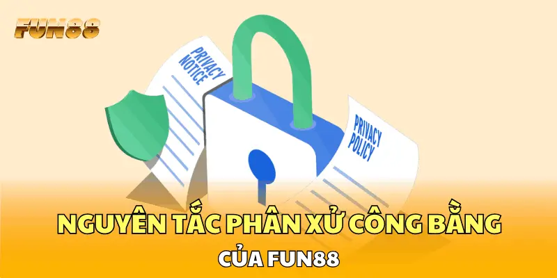 Nguyên tắc phân xử công bằng của FUN88 Nguyên tắc phân xử công bằng của FUN88