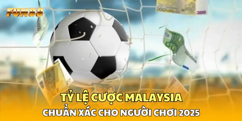 1 Tỷ Lệ Cược Malaysia FUN88 Chuẩn Xác Cho Người Chơi 2026 Tỷ Lệ Cược Malaysia FUN88 Chuẩn Xác Cho Người Chơi 2026